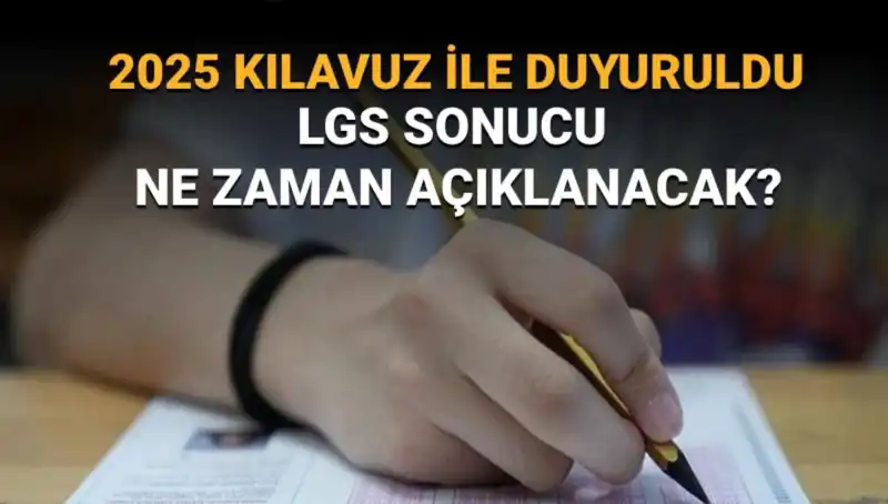 LGS Sınav Sonuçları 2025: Öğrenciler İçin Tarih Belirlendi!