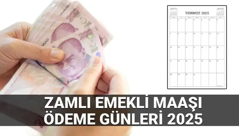 2025'te Zamlı Emekli Maaşı Ödeme Günleri Belli Oldu