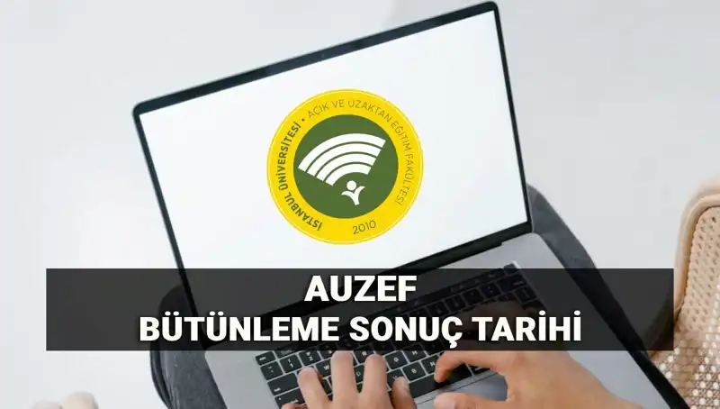 AUZEF Bütünleme Sonuçları Açıklandı: Öğrencileri Neler Bekliyor?