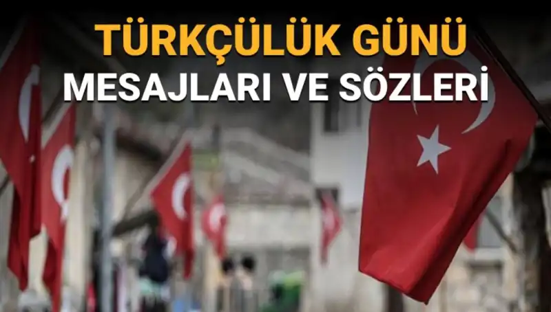 Türkçülük Günü: Tarihçesi ve Anlamı Üzerine Derinlemesine Bir İnceleme