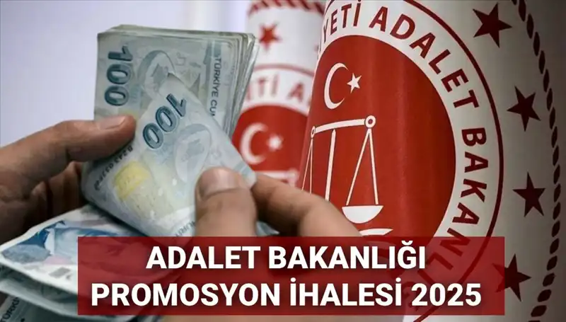 2025 Adalet Bakanlığı Promosyon İhalesinde Son Durum ve Beklentiler