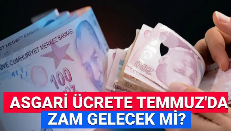 2025 Asgari Ücret Ara Zamı: Temmuz’da Yeni Ücret Miktarı Ne Olacak?